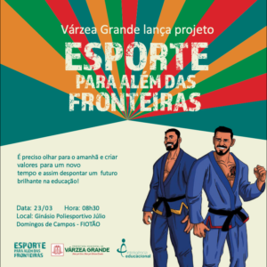 Várzea Grande lança projeto "Esporte para além das Fronteiras"