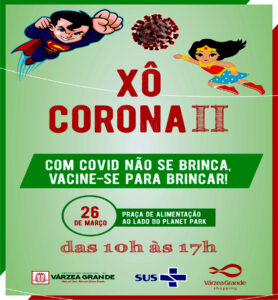 XÔ CORONA II acontece nesta sábado (26) no Várzea Grande Shopping