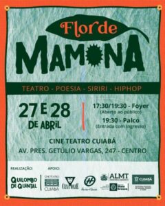 CINE TEATRO: Espetáculo Flor de Mamona faz homenagem a Cuiabá