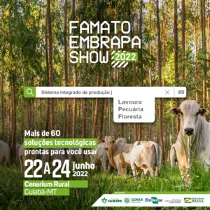 Famato Embrapa Show 2022 apresentará mais de 60 soluções à pecuária