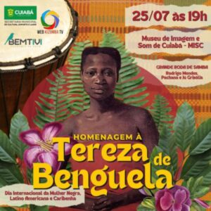 Tereza de Benguela recebe homenagem no Misc de Cuiabá