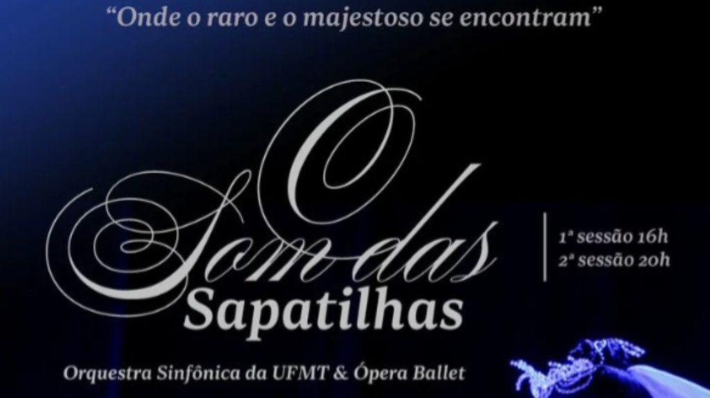 Você está visualizando atualmente Teatro da UFMT recebe o espetáculo O som das Sapatilhas