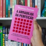 Perfeccionismo é epidemia silenciosa da cultura moderna, diz psicólogo